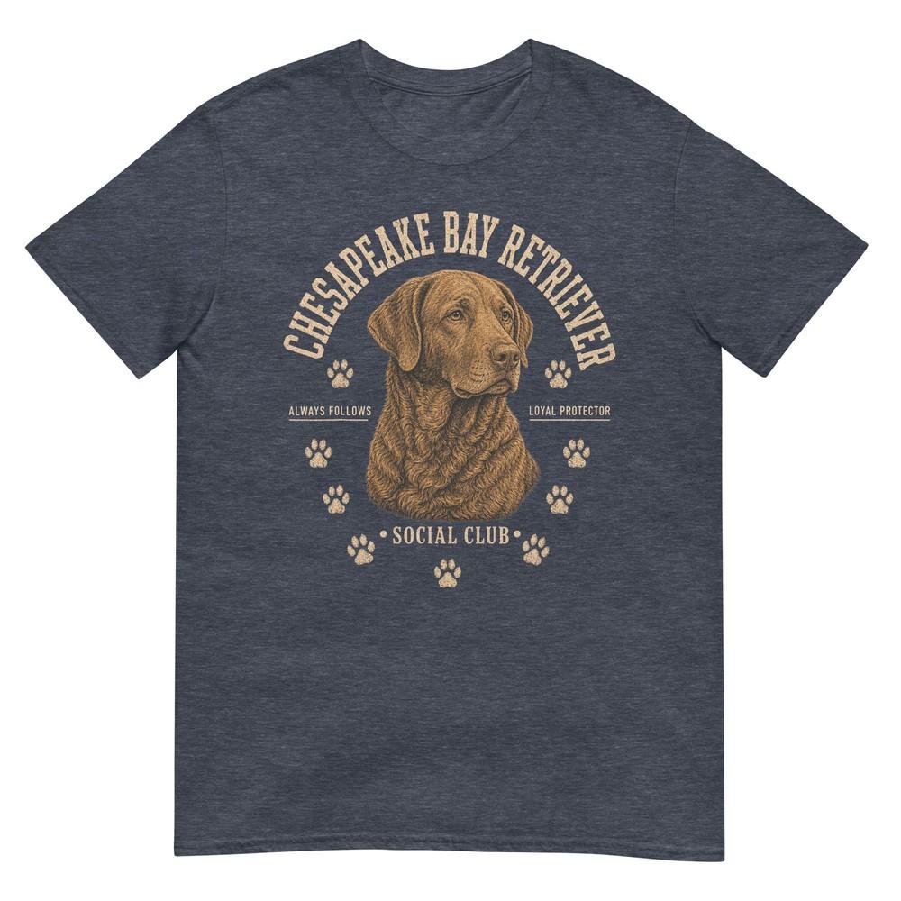 Chesapeake Bay Retriever Social Club Loyal Breed Protector Tshirt