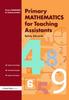 The Primary Mathematics for Teaching Assistants Book