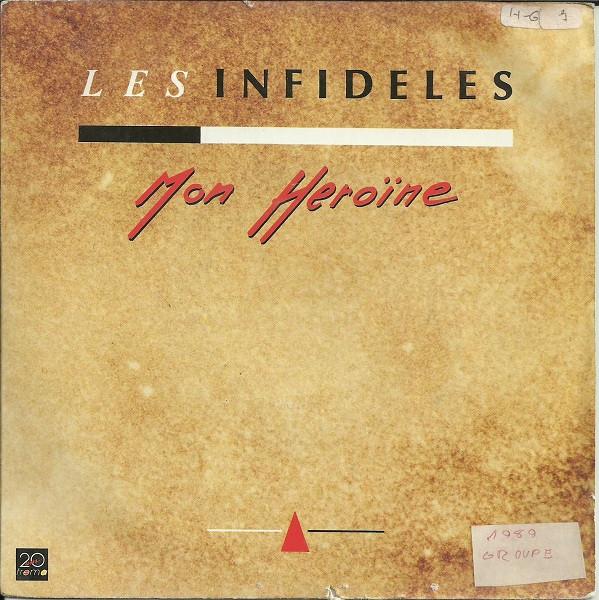 7inch Record LES INFIDÈLES - Mon Héroïne 410473 Trema 1989 France Pop Used