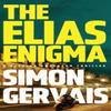 The Elias Enigma by Simon Gervais Paperback Book 9781662518553