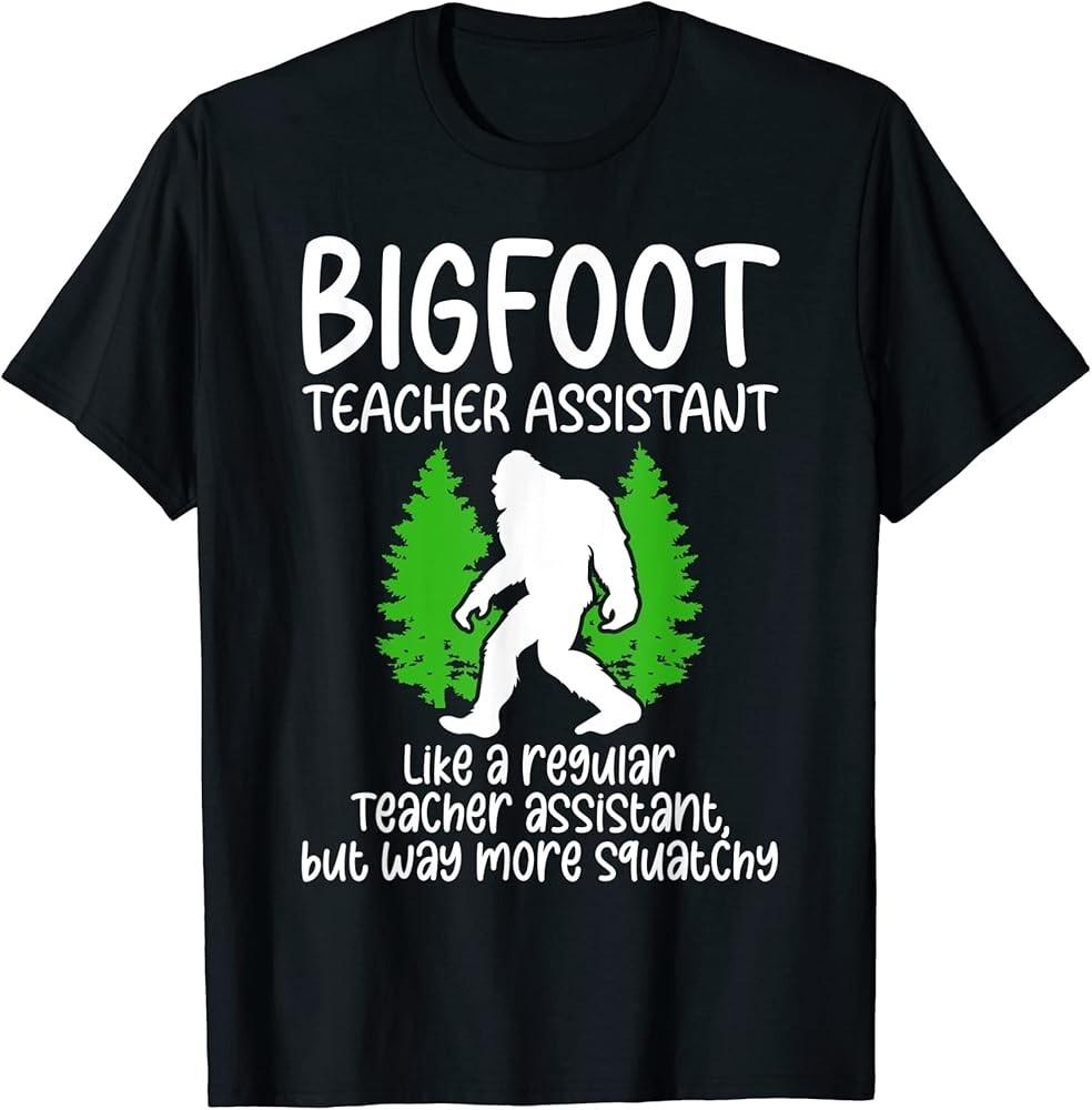 

Bigfoot Party Supplies Bigfoot Teacher Assistant TShirt Unisex T-Shirt M