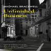 Unfinished Business par Michael Bracewell Livre relié 9781399604390