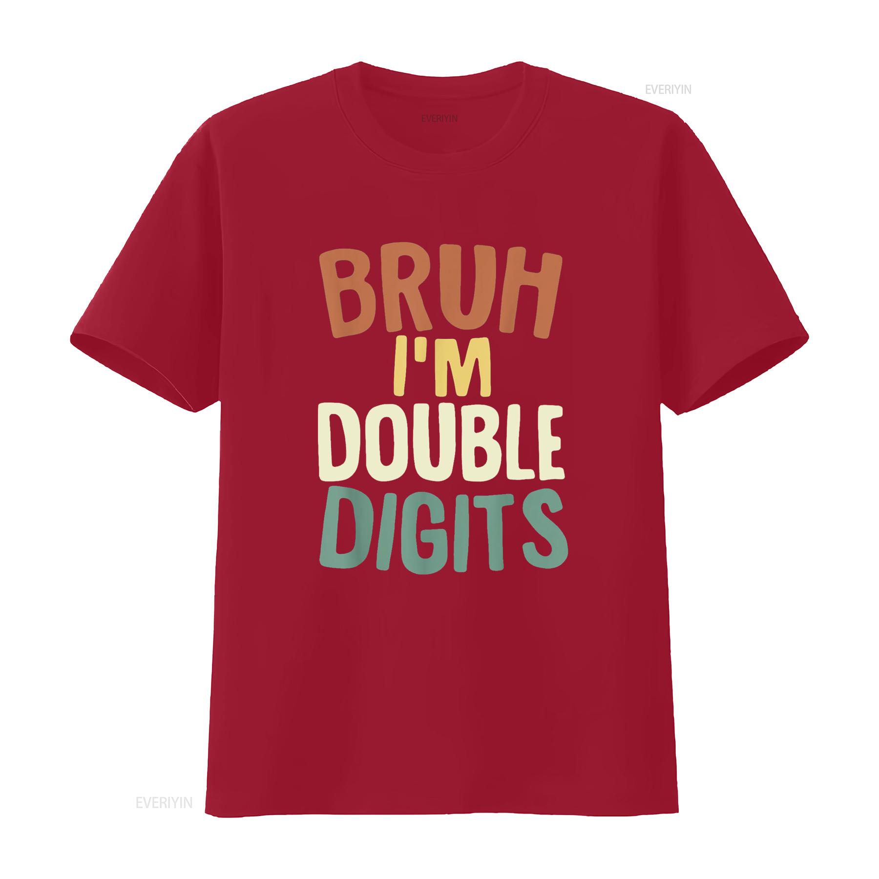 Bruh I m Double Digits 10 Year Old s 10th Birthday Boy T Shirt vintage Washed streetwear Stylish Soft designer clothes S