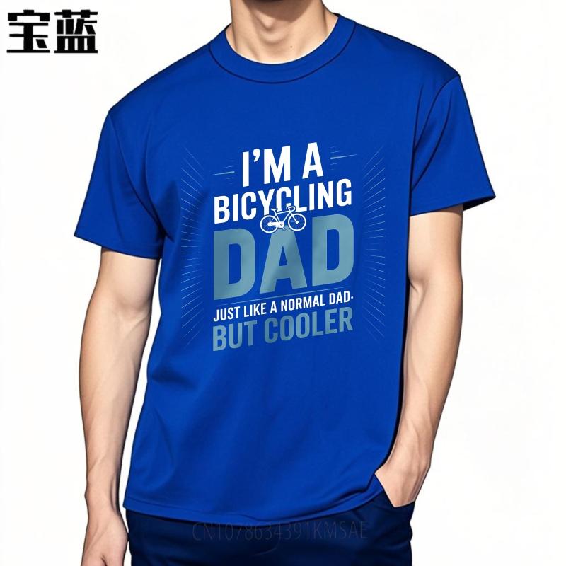 Brand Summer For Him tshirt Im A Bicycling Dad Just Like A Normal Dad But Cooler Short Sleeve Workout Oneck Tshirt
