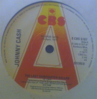 7inch Record JOHNNY CASH - The Last Gunfighter Ballad SCBS5107PROMO CBS 1977 UK Country Used