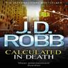Calculated In Death by J. D. Robb Paperback Book 9780749959333