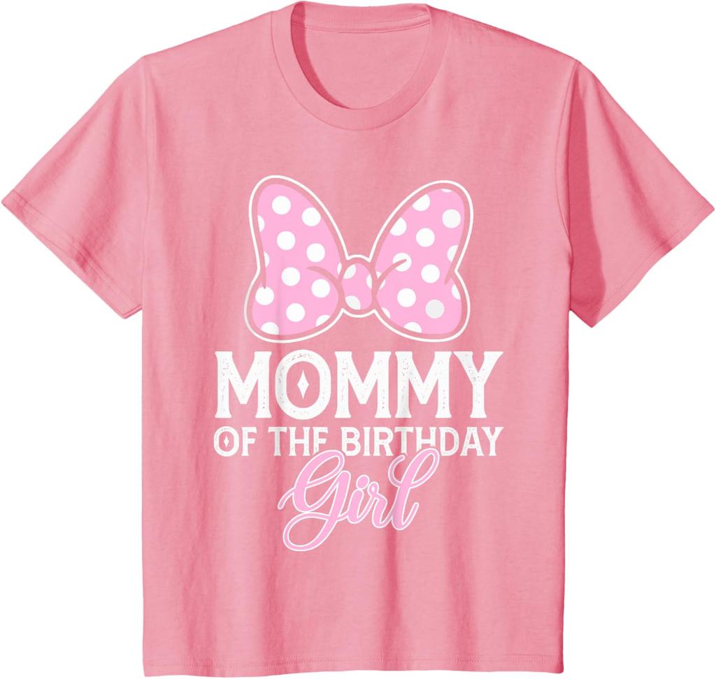 New Mommy of The Birthday Girl Cute Pink Bow Family Matching Fashion Casual T-Shirt S-4XL Four Seasons