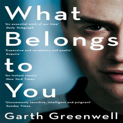 What Belongs To You by Garth Greenwell Paperback Book 9781447280521