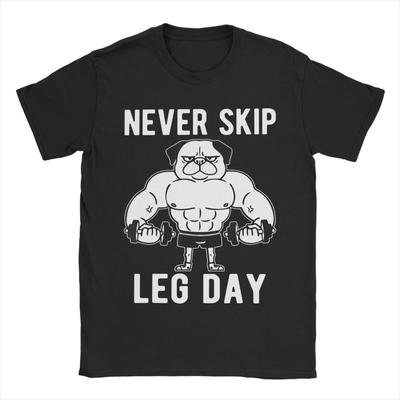 Unisex TShirts Funny Leg Day Designs Collection Never Skip Leg Day Casual Pure Cotton Tees Short Sleeve T Shirts O Neck Tops