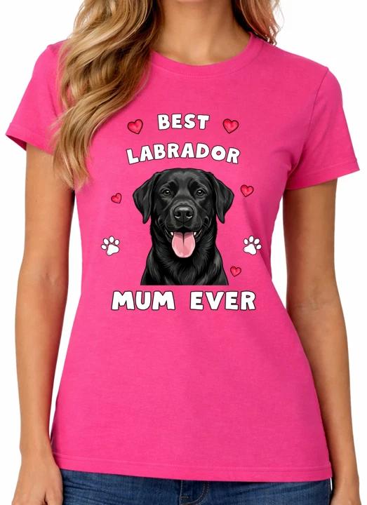 Best Black Labrador Mum Ever Ladies T-Shirt Cute Dog Mom Gift Tee XXXXL