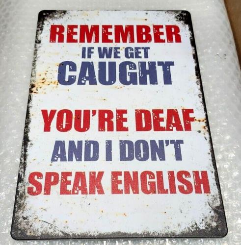FUN TIN SIGNS Replica Vintage Metal Sign IF WE GET CAUGHT Lot Aluminumtin sign 20x30cm(7.8x11.8inch)