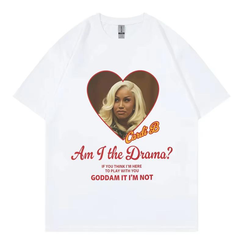 Cardi B Am I The Drama Funny Meme Tshirts Unisex Women Fashion Hip Hop Short Sleeve T Shirt High Quality Cotton Oversized Tshirt