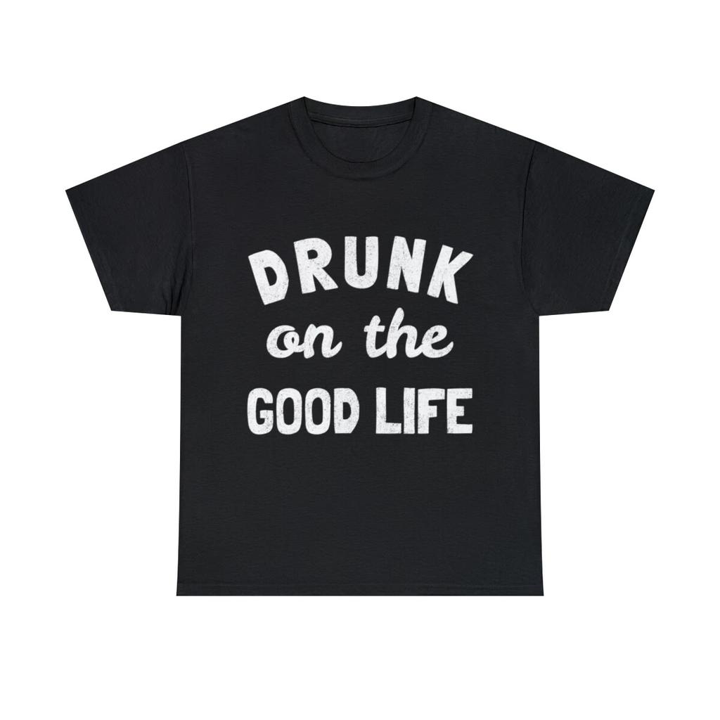 Drunk On The Good Life Retro Graphic Tee Shirt, S-5XL