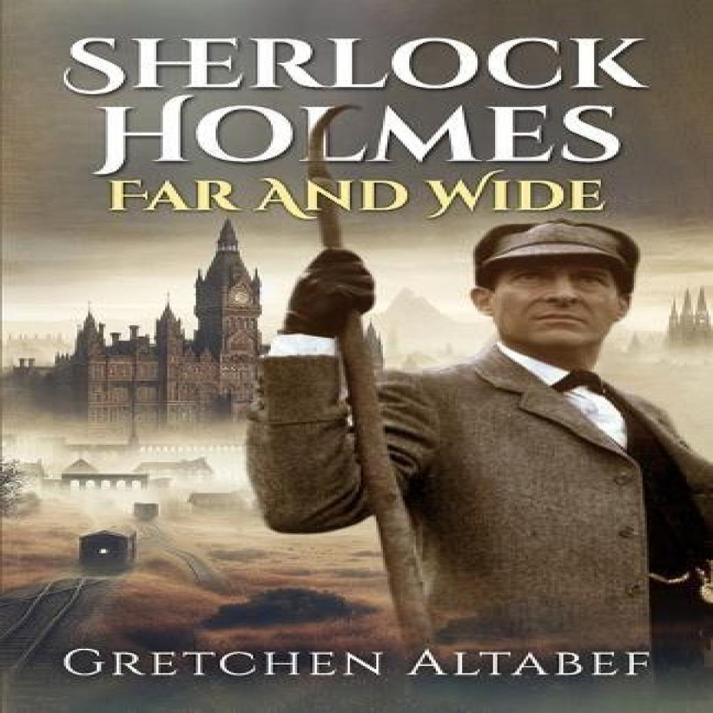 Sherlock Holmes Far and Wide by Gretchen Altabef Paperback Book 9781804245880