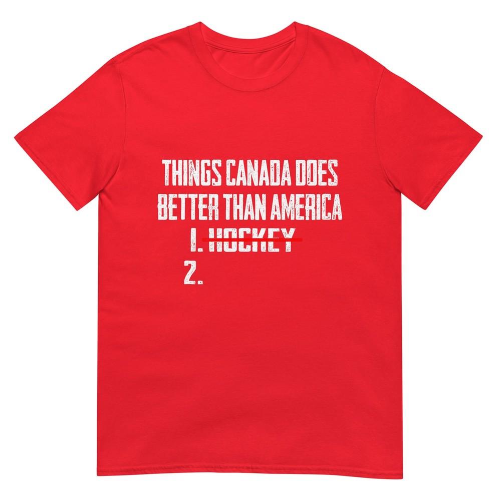 Things Canada Does Better Than America 1 Hockey 2 Funny Tshirt S