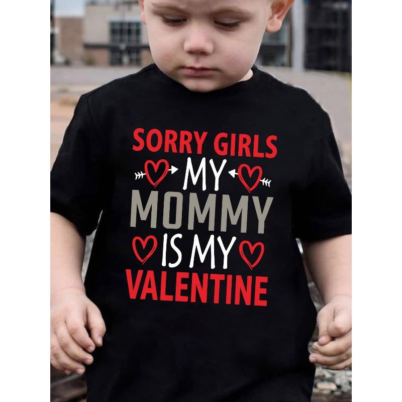 European Sizes Boys' Funny "Sorry Girls My Mommy Is My Valentine" T-Shirt - Heart Print Casual Summer Tee