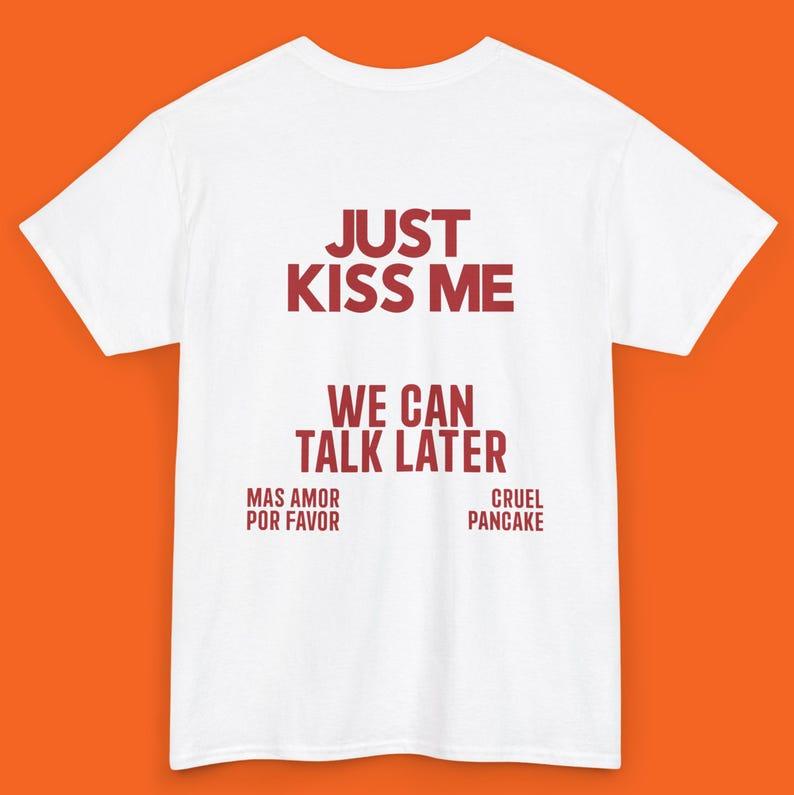 CAMICIE JUST KISS ME Possiamo Parlarne Dopo, Magliette Unisex Ispirazionali sulla Salute Mentale Camicie Positive Regali per Donne e Uomini