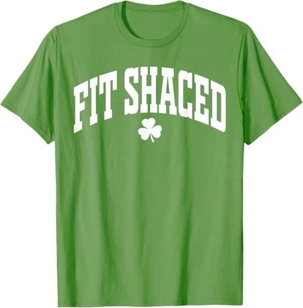 Fit Shaced Funny Irish Drinking St. Patrick s Day Shamrock T-Shirt 2XL