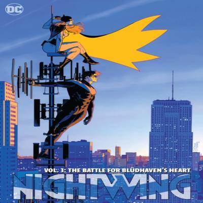 Nightwing Vol.3 The Battle for Bludhavens Heart by Bruno Redondo Hardback Book 9781779520166