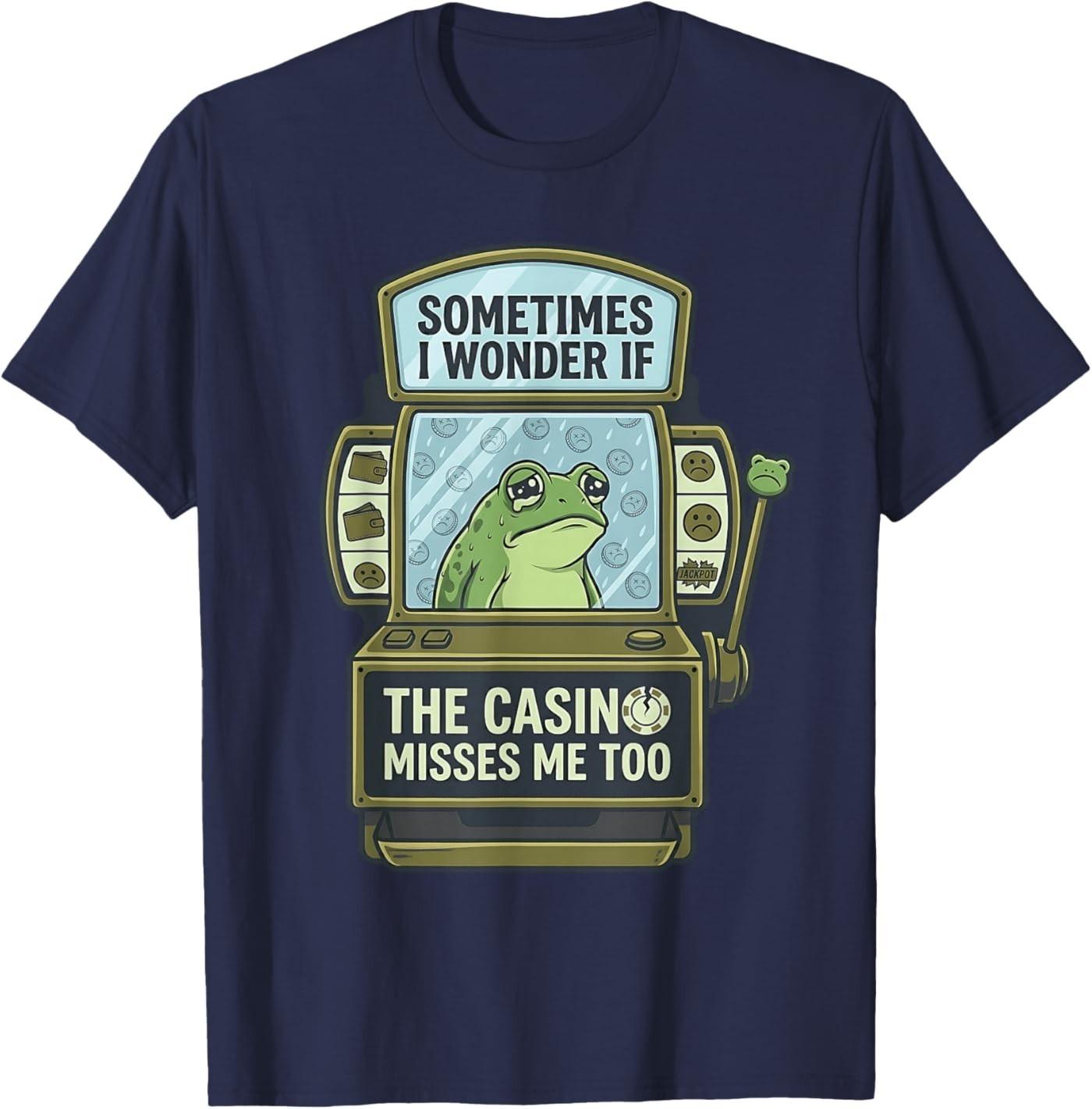 Sometimes I Wonder If The Casino Misses Me Too Funny Frog T-Shirt S разноцветный