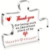 2D Flat "Thank You for Being an Important Piece of My Life" Acrylic Desktop Decoration, Heart Design, suitable for wall decoration, porch, room, villa