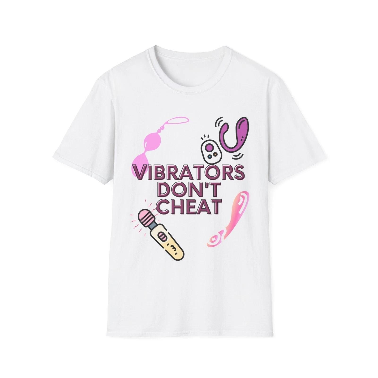 Vibrators Don t Cheat Funny Adult Humor Softstyle T-Shirt M