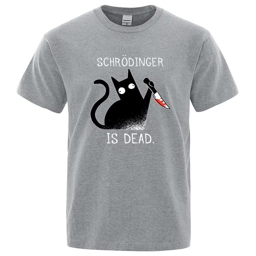 Schrodinger Is Dead  Fashion Soft T-Shirt Man High Quality T-Shirts Oversized T Shirts Cotton Short Sleeve Street Tops