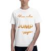 Keep Calm And Jump Higher Mens T Shirt Parkour Unique Tees Short Sleeve Crew Neck 100 Cotton Summer Tops TShirt