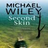 Second Skin by Michael Wiley Hardback Book 9780727894298