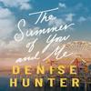 The Summer of You and Me by Denise Hunter Paperback Book 9781400348558