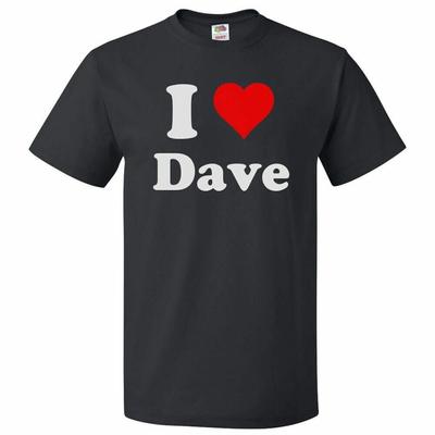 Unisex trička I Love Dave I Heart Dave Tee