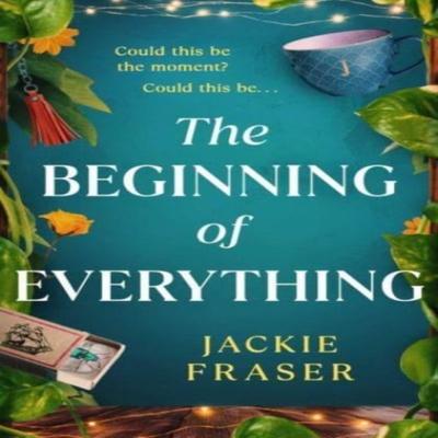 The Beginning of Everything by Jackie Fraser Paperback Book 9781398518971
