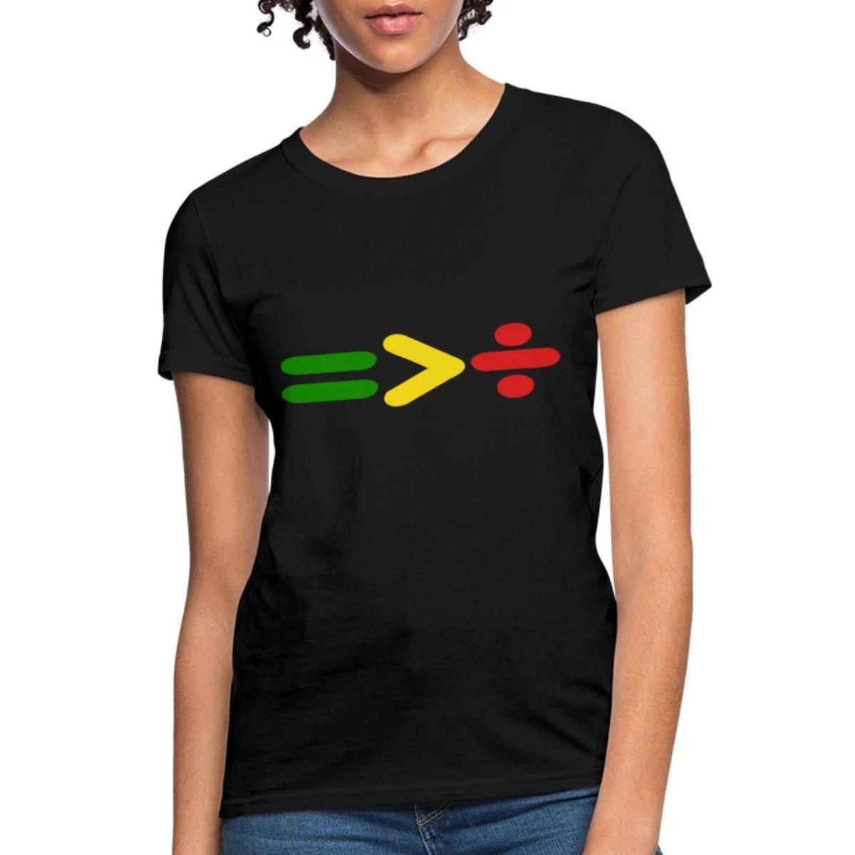 Equality Is Greater Than Division Women s T-Shirt L