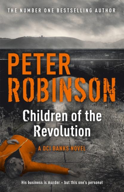 Children of the Revolution by Peter Robinson Paperback Book 9781444704938