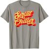 Serial Chiller Funny Laid Back Chill Retro 70s Script T-Shirt