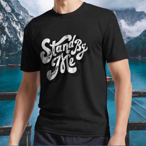

New Shirt Stand By Me Active T-Shirt Funny Size S to 5XL S