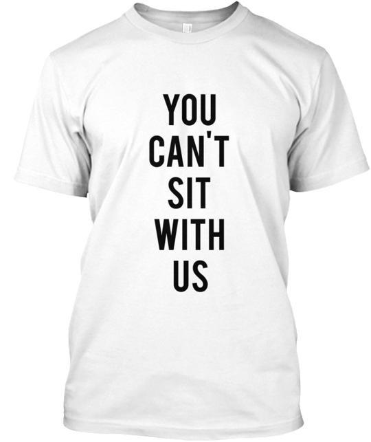 Mean Girls Tumblr Quote T-Shirt Size S to 5XL XL