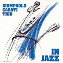 

CD GIAMPAOLO CASATI TRIO - In Jazz 20022 Caligola 1994 Italy Jazz Used