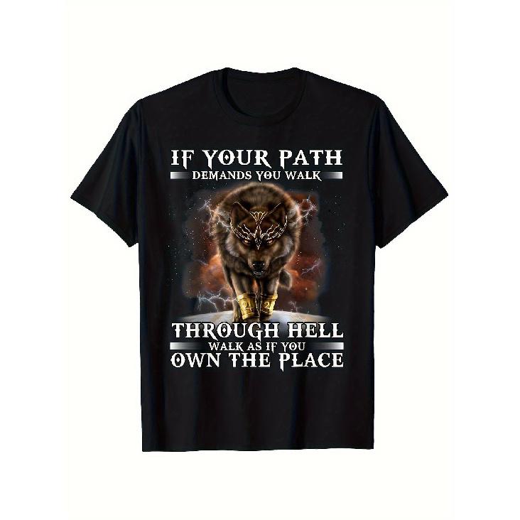 Men S T-Shirt Made of 100% Featuring a Gothic Wolf And Celtic Knot Design Along with The Phrase If Your Path Calls You Through Hell, Own The Place. S чёрный