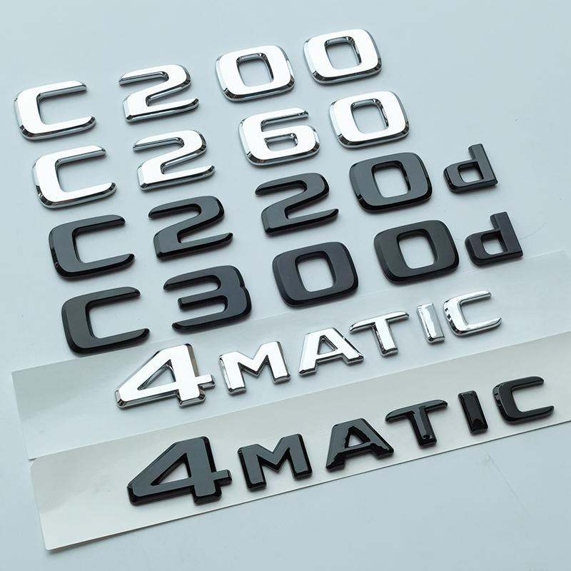 AAYN1 2017 Litery C180 C200 C220 C220d C250d C260 C300d 4Matic ABS Emblemat Samochodowy dla W204 W205 C205 S205 W206 Tabliczka z Nazwą Naklejka Logo
