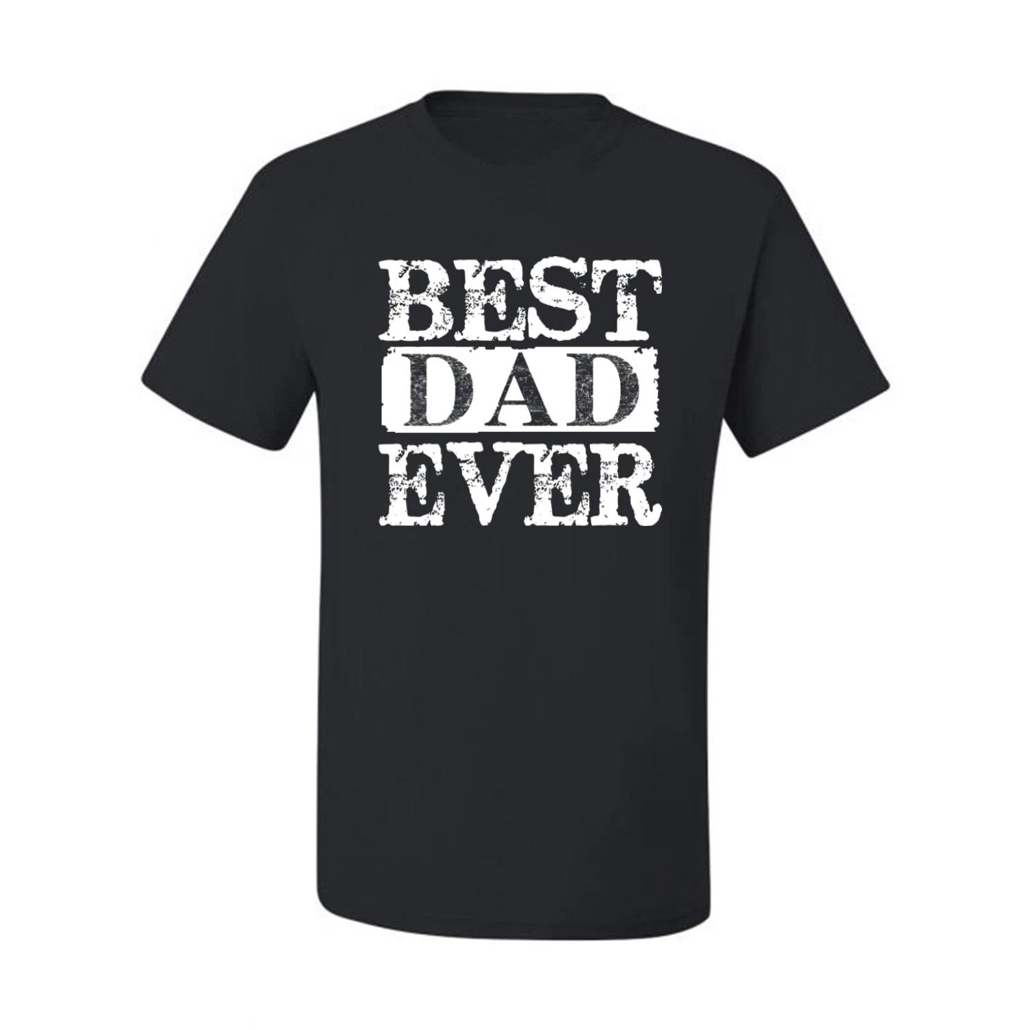 Best Dad Ever Fathers Day Mens Graphic T- Shirt 4XL