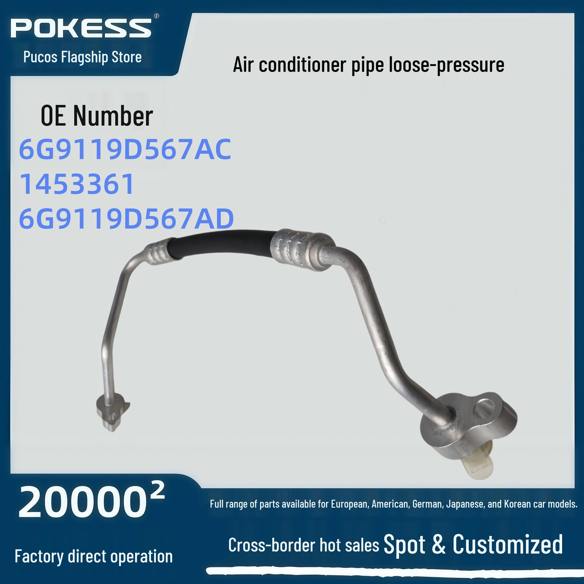 

6g9119d567ac Compatible Suction-Discharge Pipe for Ford Mondeo Max AC 6g9119d567ad Pokess/Pukosi