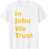 In Jobu We Trust Funny Hockey Fans Great for Fans T-Shirt Unisex T-Shirt