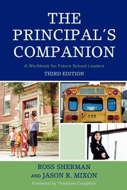 The The Principal's Companion : A Workbook for Future School Leaders Book