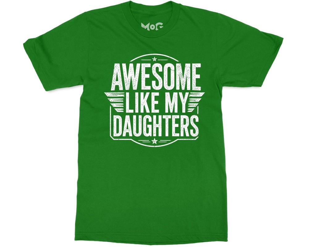 Funny FatherS Day Gift TShirt Awesome Like My Daughter Shirt Cool New Dad Tee S