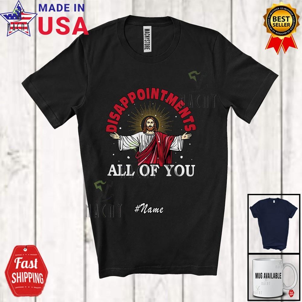 

Розчарування від тебе з ім ям на замовлення Саркастична Різдвяна Ісусова Сімейна Футболка S