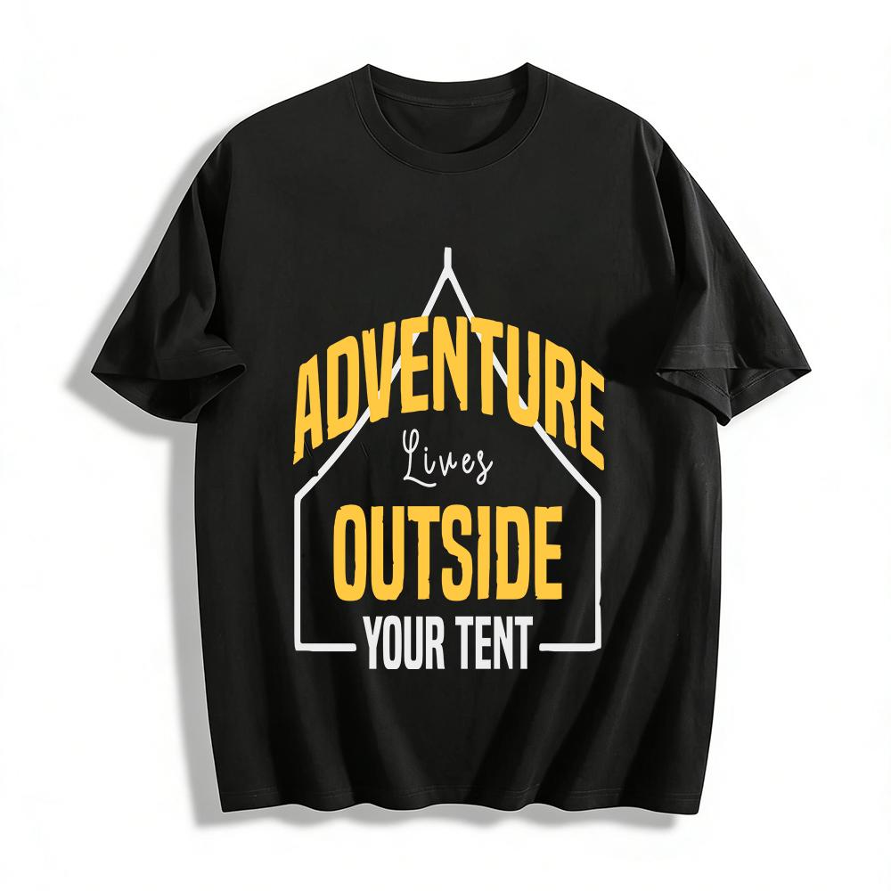 Adventure Lives Outside Your Tent Camping Graphic Tee Pure cotton T-shirt XXS