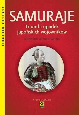 Samurai The Triumph and Fall of the Japanese Warriors V.4