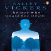 The Boy Who Could See Death by Salley Vickers Paperback Book 9780241972465