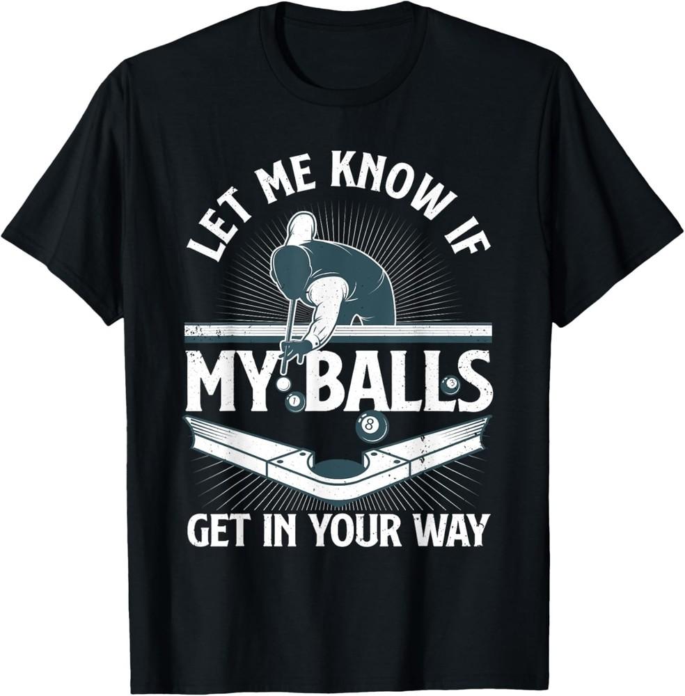 Funny Billiards Design For Men Women Billiard Pool Player T-Shirt Unisex T-Shirt S